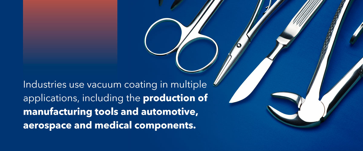 What Is Vacuum Coating? Vacuum Coating Techniques Dubois